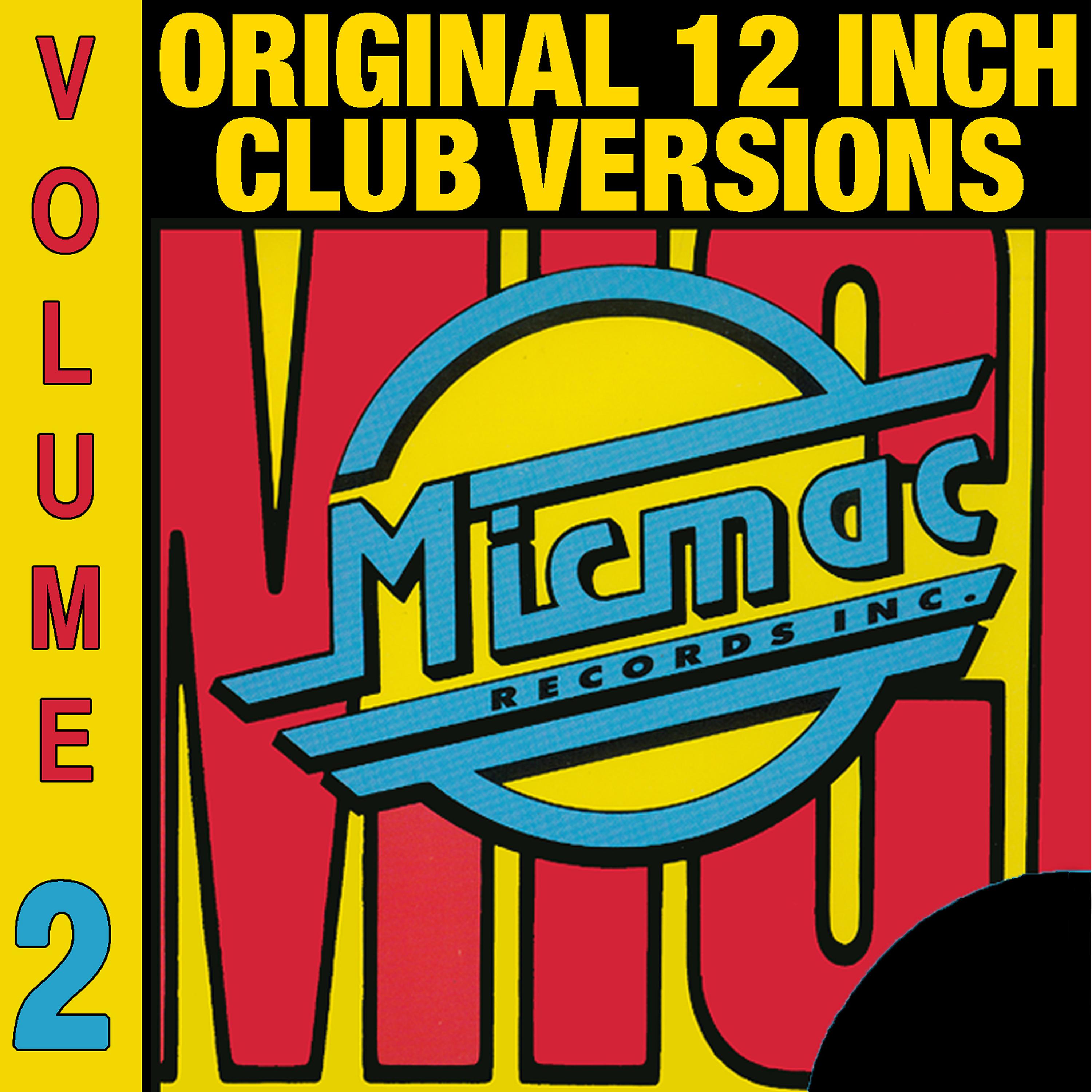 Постер альбома Micmac Original 12 Inch Club Versions, Vol. 2