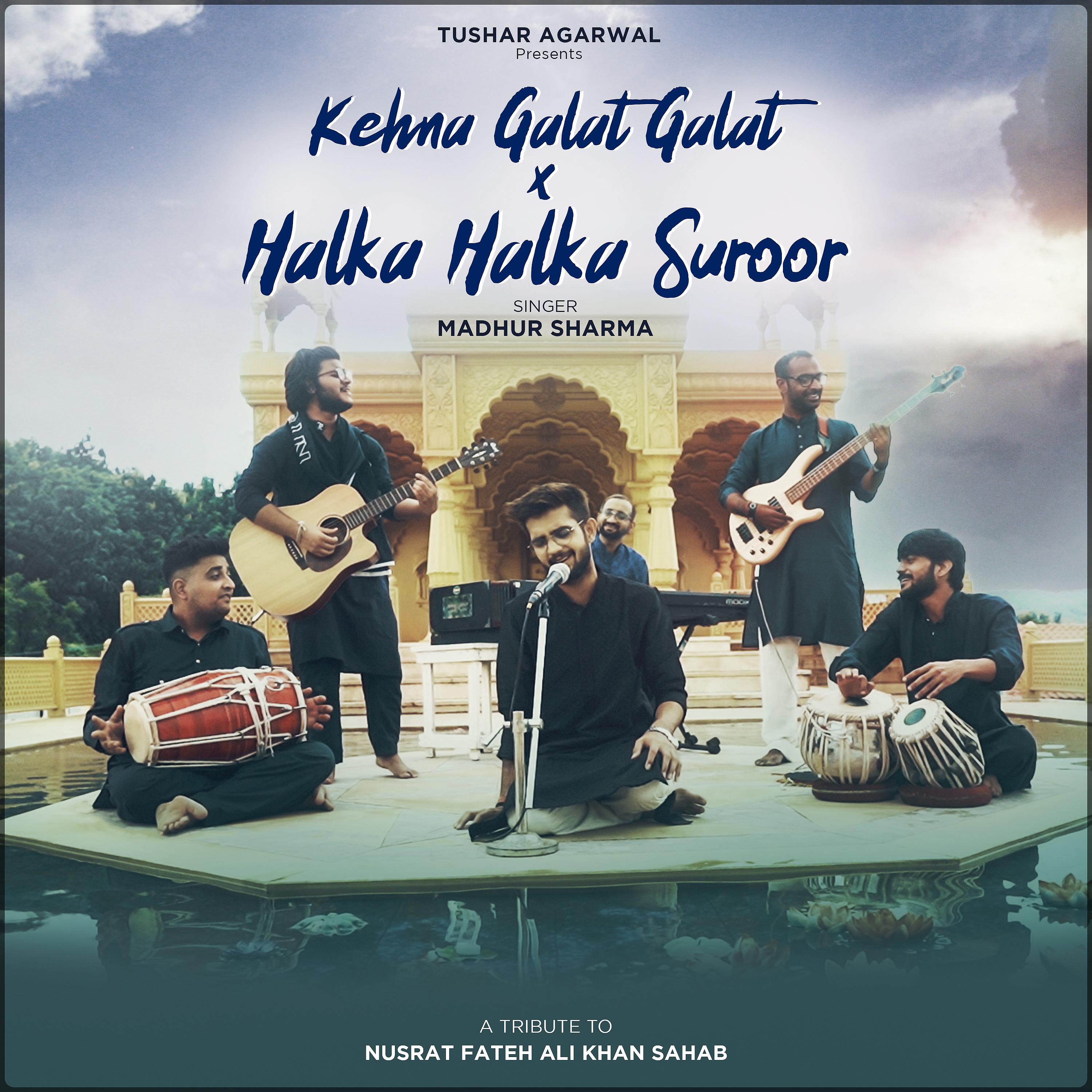 Постер альбома Medley: Kehna Galat Galat / Halka Halka Suroor