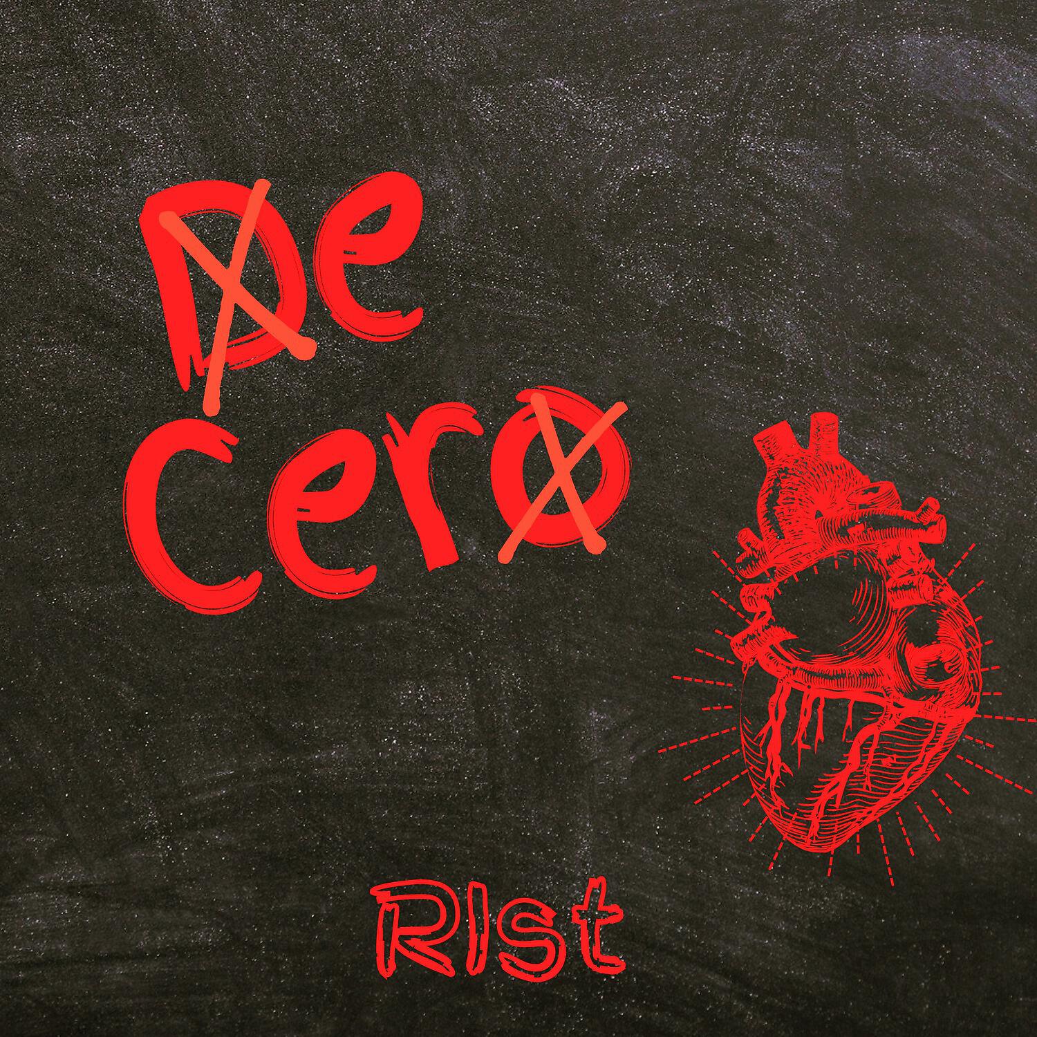 Rist - De Cero