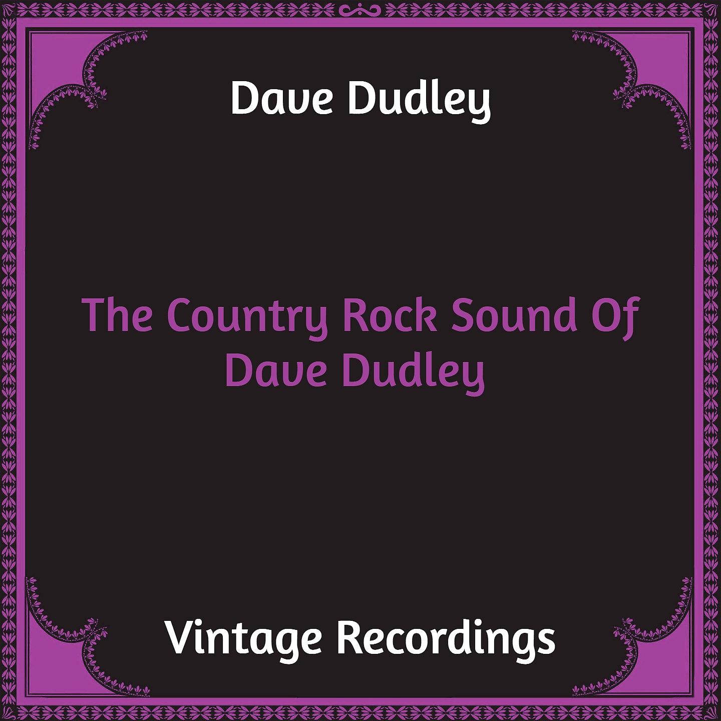 Постер альбома The Country Rock Sound Of Dave Dudley