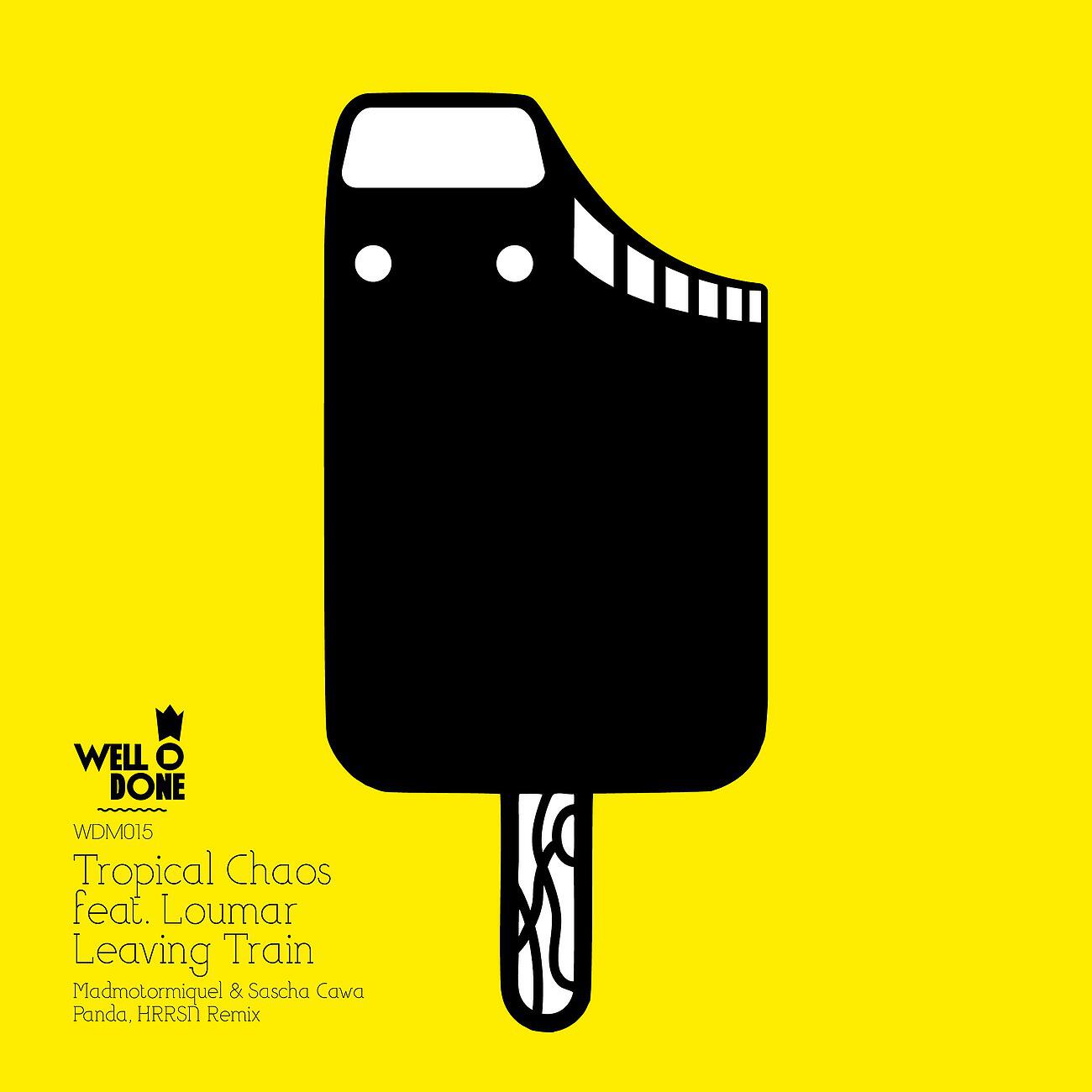 Tropical Chaos - Leaving Train (Madmotormiquel & Sascha Cawa Remix)