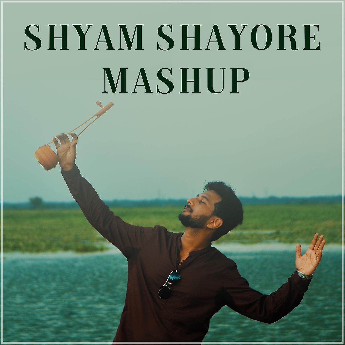 Постер альбома Shyam Sayore Mashup