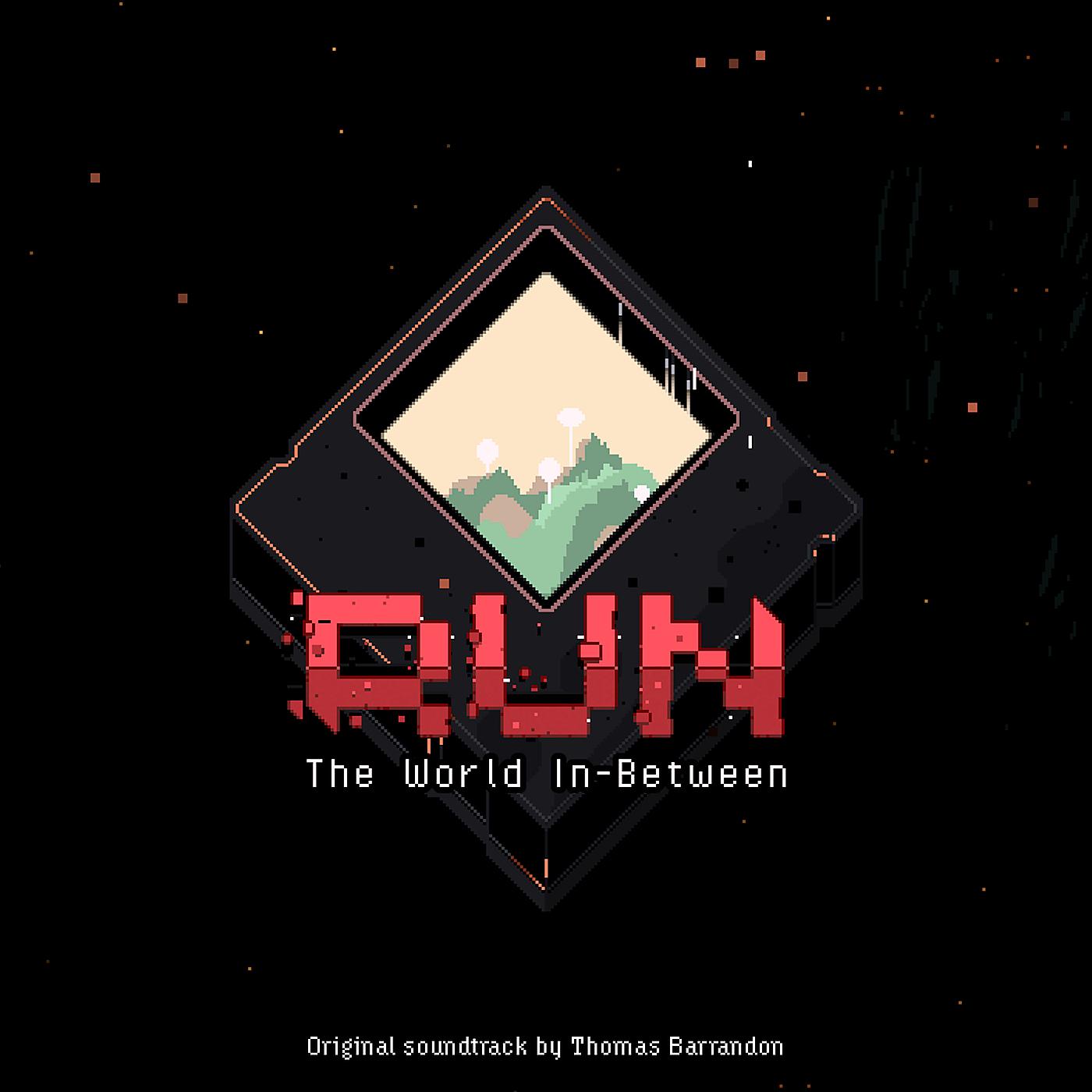 Постер альбома RUN : The world in-between (Original Soundtrack)