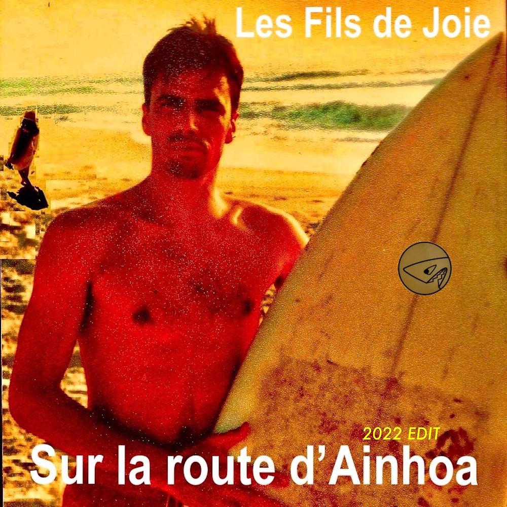 Постер альбома Sur la route d'Ainhoa (2022 Edit)