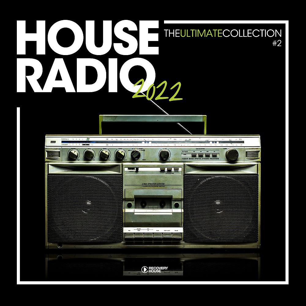 Постер альбома House Radio 2022 - The Ultimate Collection #2
