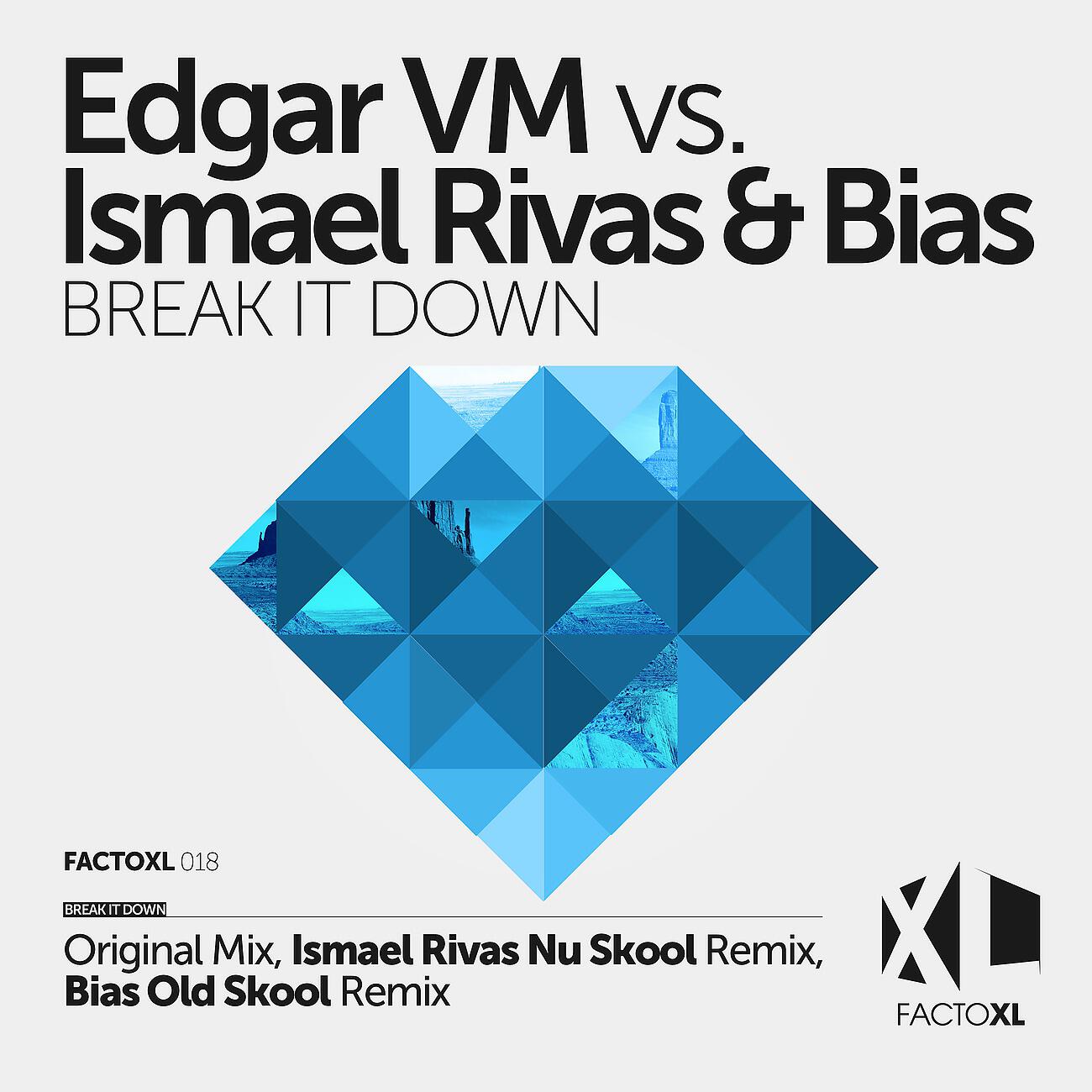 Edgar Vm - Break It Down (Bias Old Skool Remix)