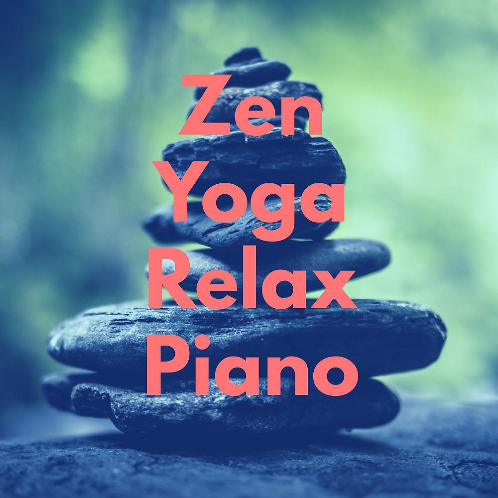 Постер альбома Zen Yoga Relax Piano