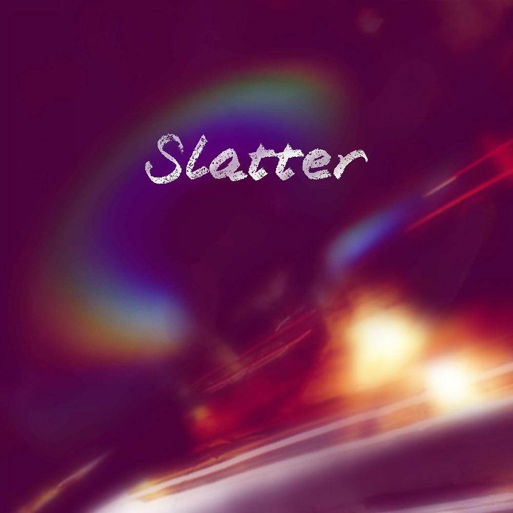 Постер альбома Slatter