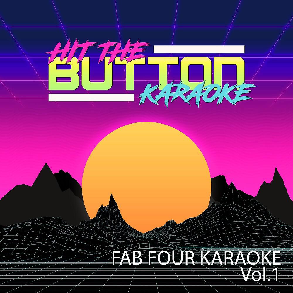 Hit The Button Karaoke - Because (Originally Performed by the Beatles) [Karaoke Version]