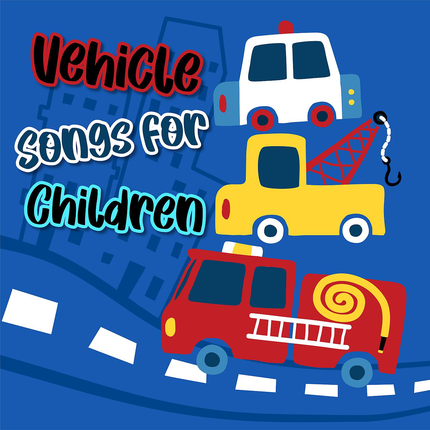 Постер альбома Vehicle Songs for Children