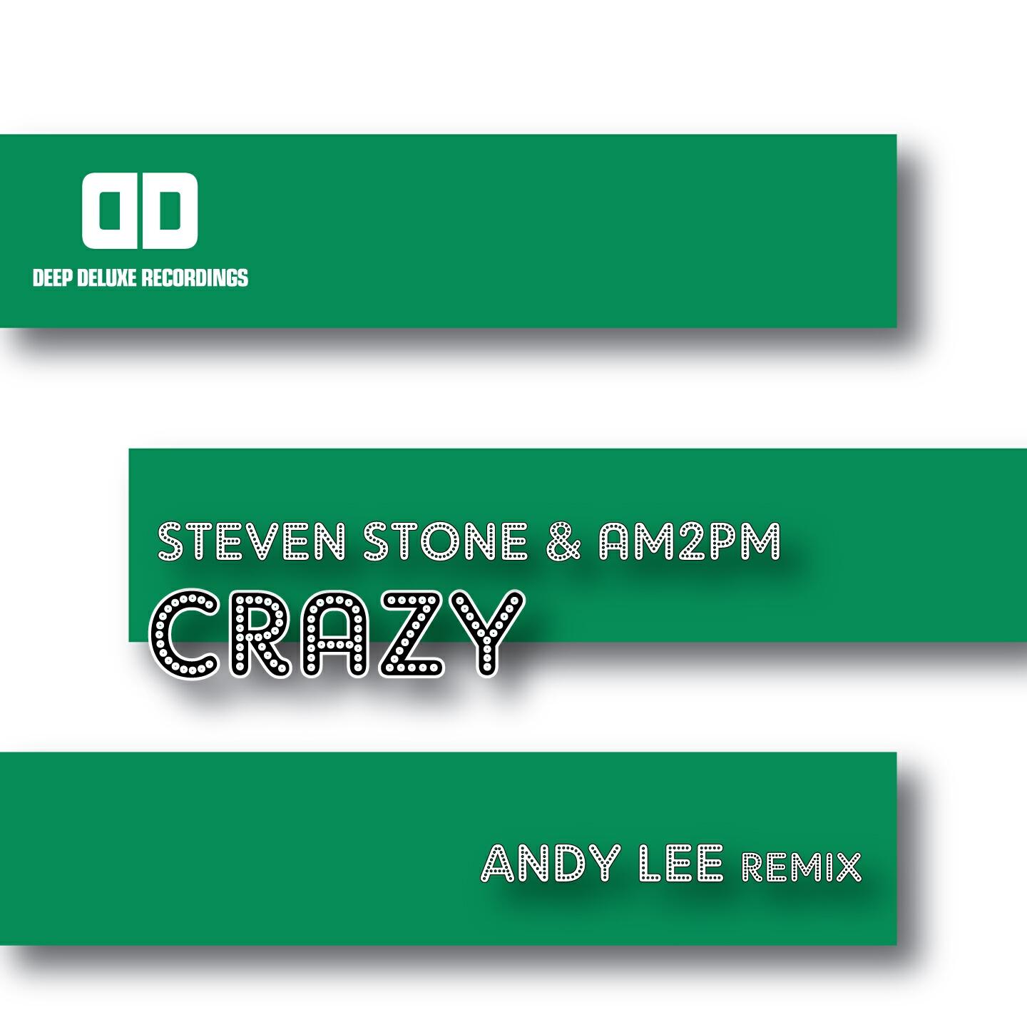 Steven Stone - Crazy (Andy Lee Remix)