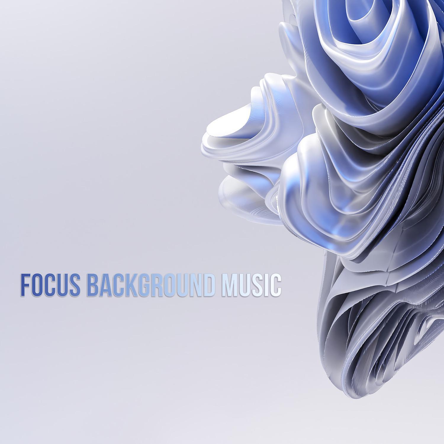 Постер альбома Focus Background Music