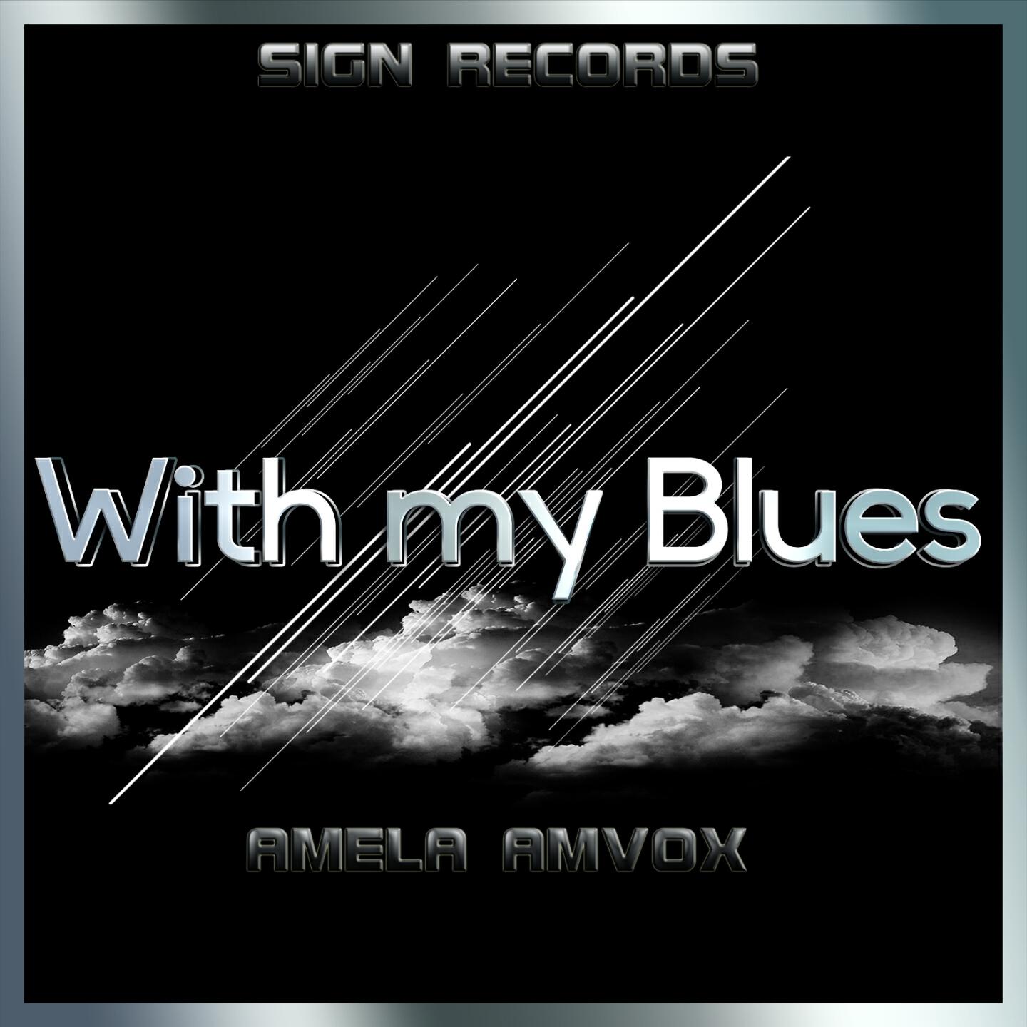 Amela Amvox - With My Blues