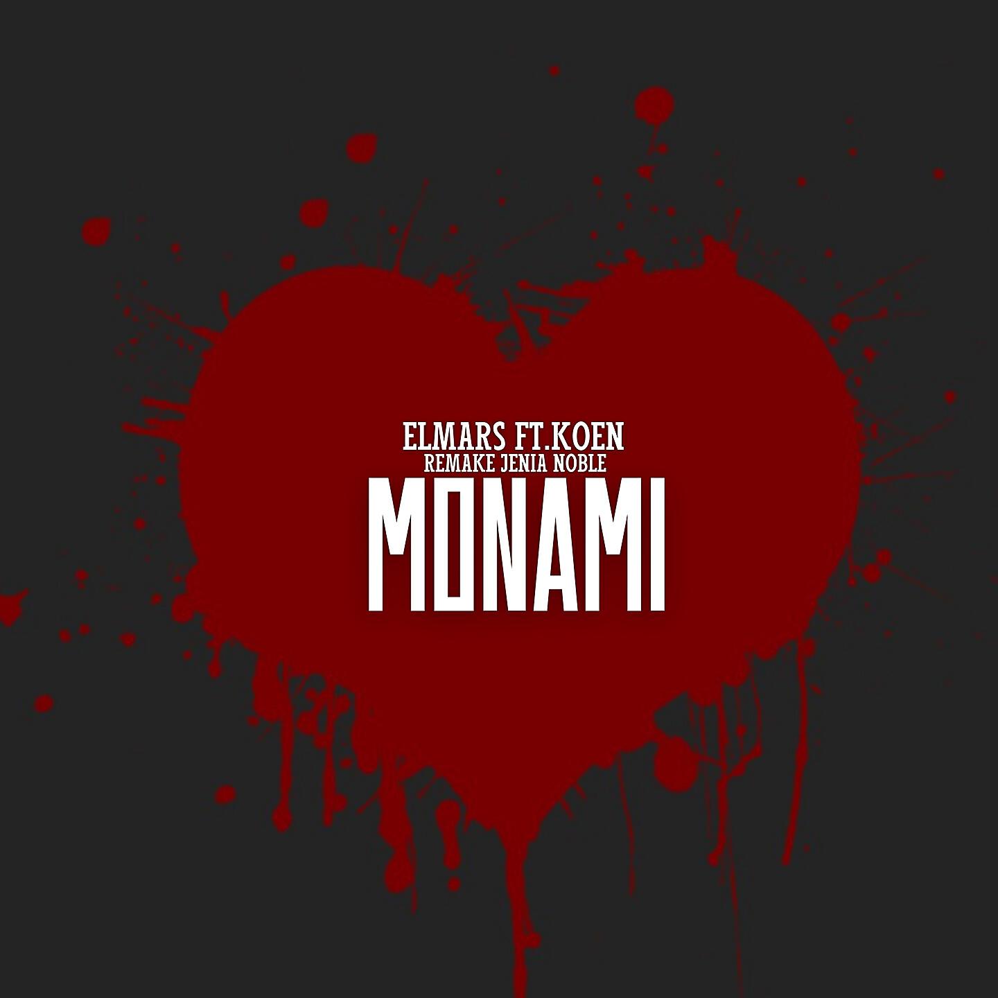 Elmars - MONAMI (Jenia Noble Remake)