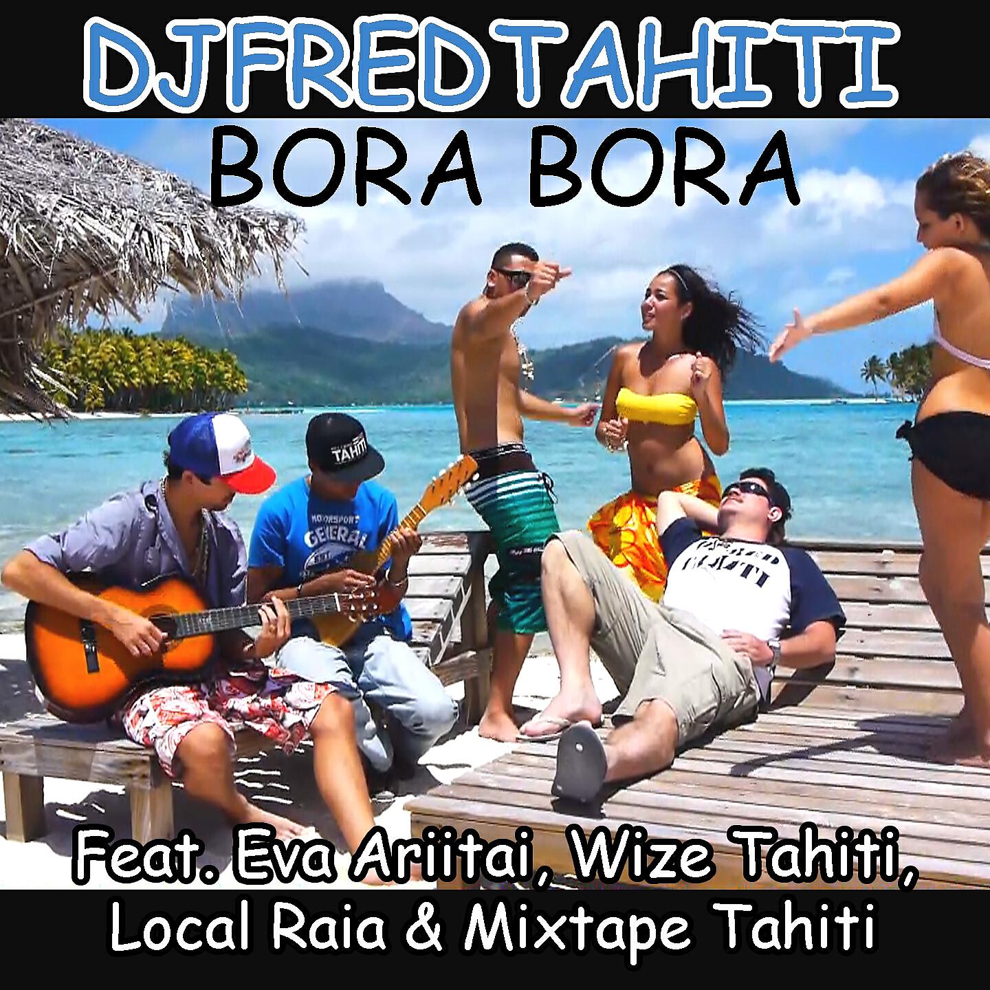 DJ Fred Tahiti - Bora Bora (Radio Edit)