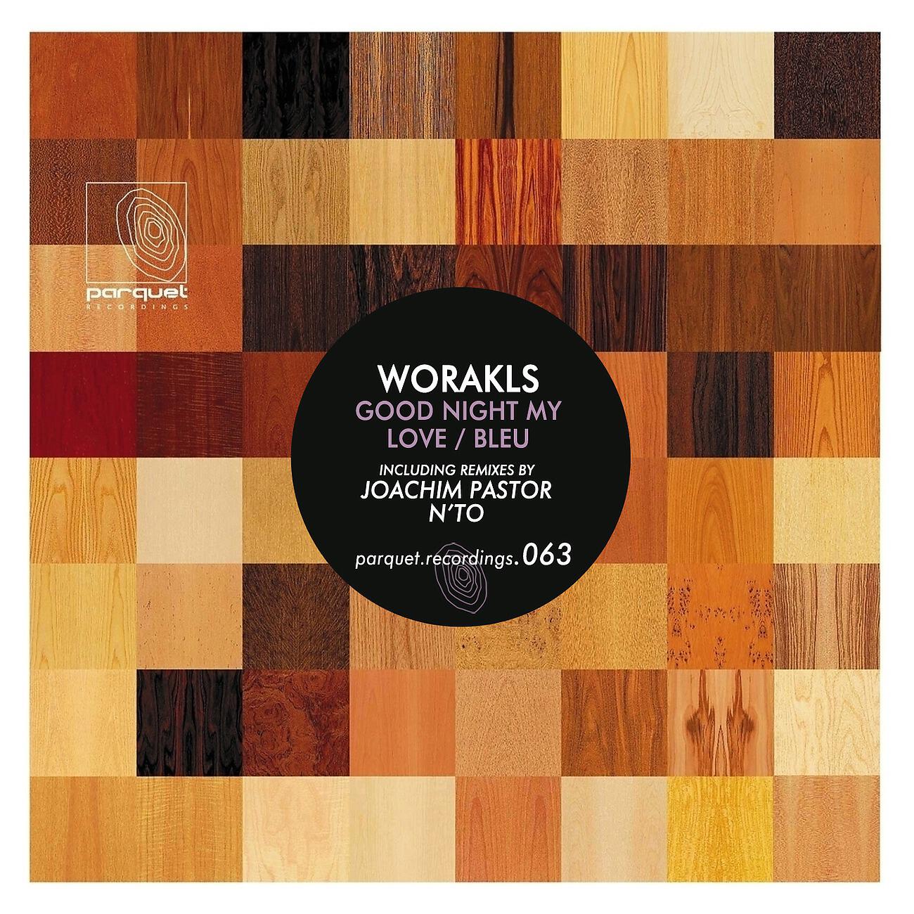 Worakls - Good Night My Love (Joachim Pastor Remix)