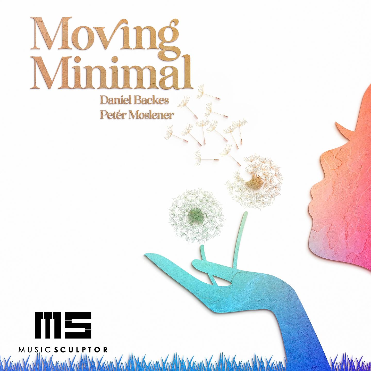 Постер альбома MUSIC SCULPTOR, Vol. 117: Moving Minimal