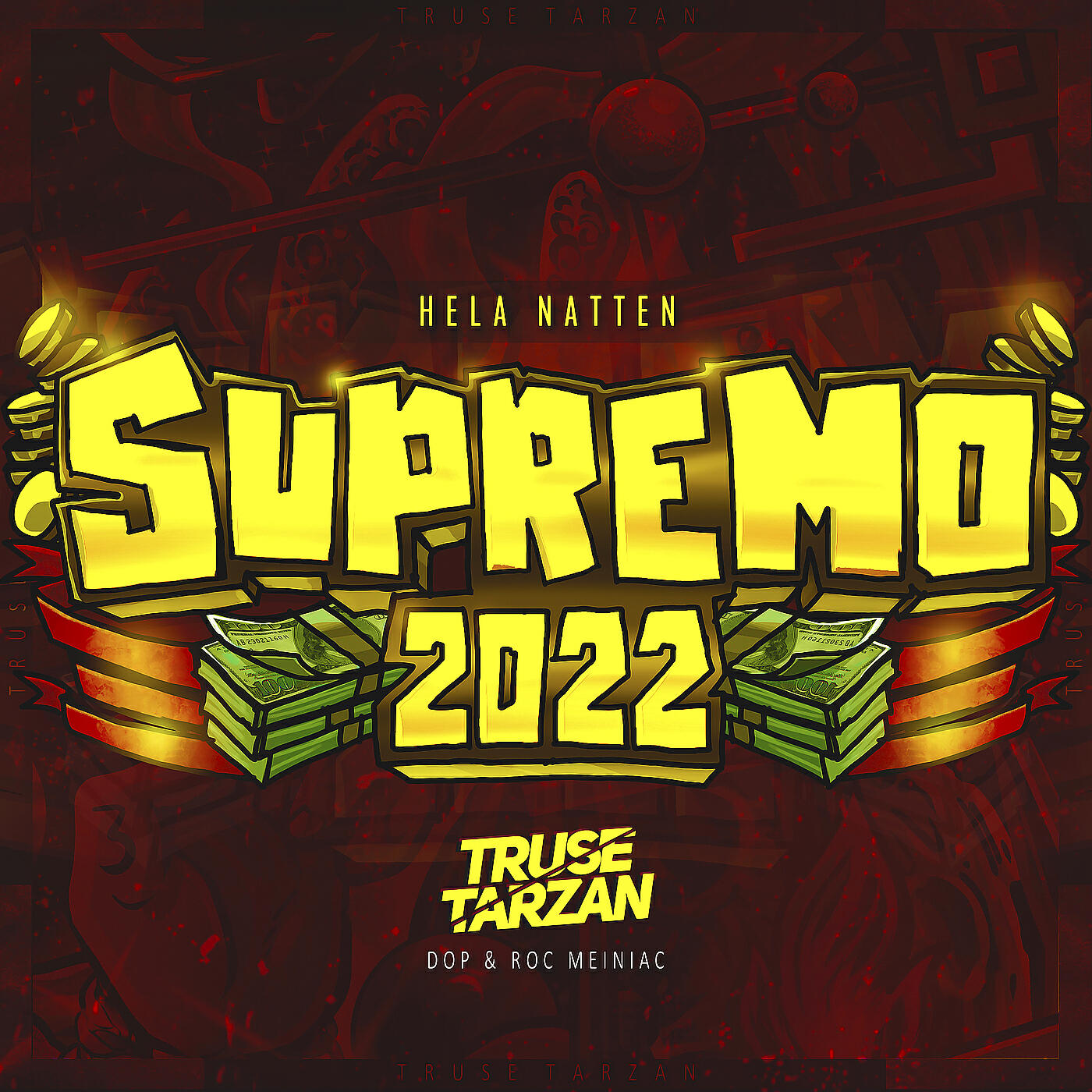 Truse Tarzan - Hela Natten (Supremo 2022)