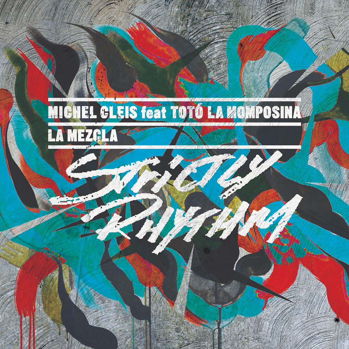 Michel Cleis - La Mezcla (feat. Totó La Momposina) [Charles Webster's Club Mix]