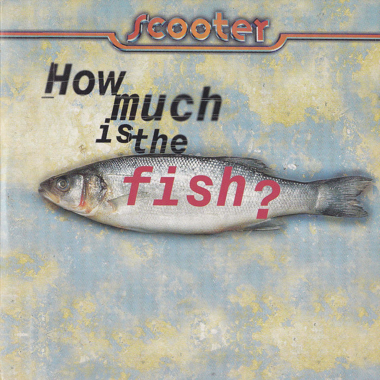 Scooter - How Much Is The Fish? (Radio Edit)