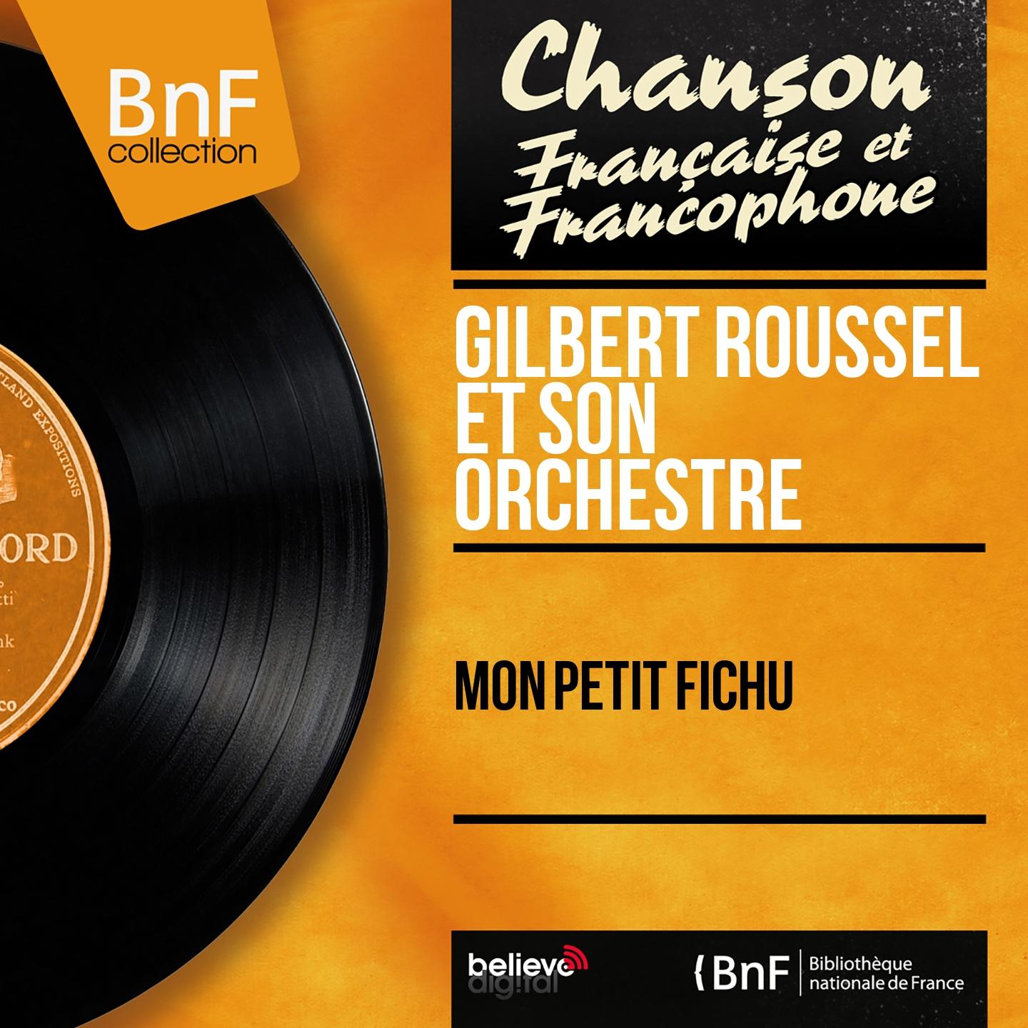 Постер альбома Mon petit fichu (Mono Version)