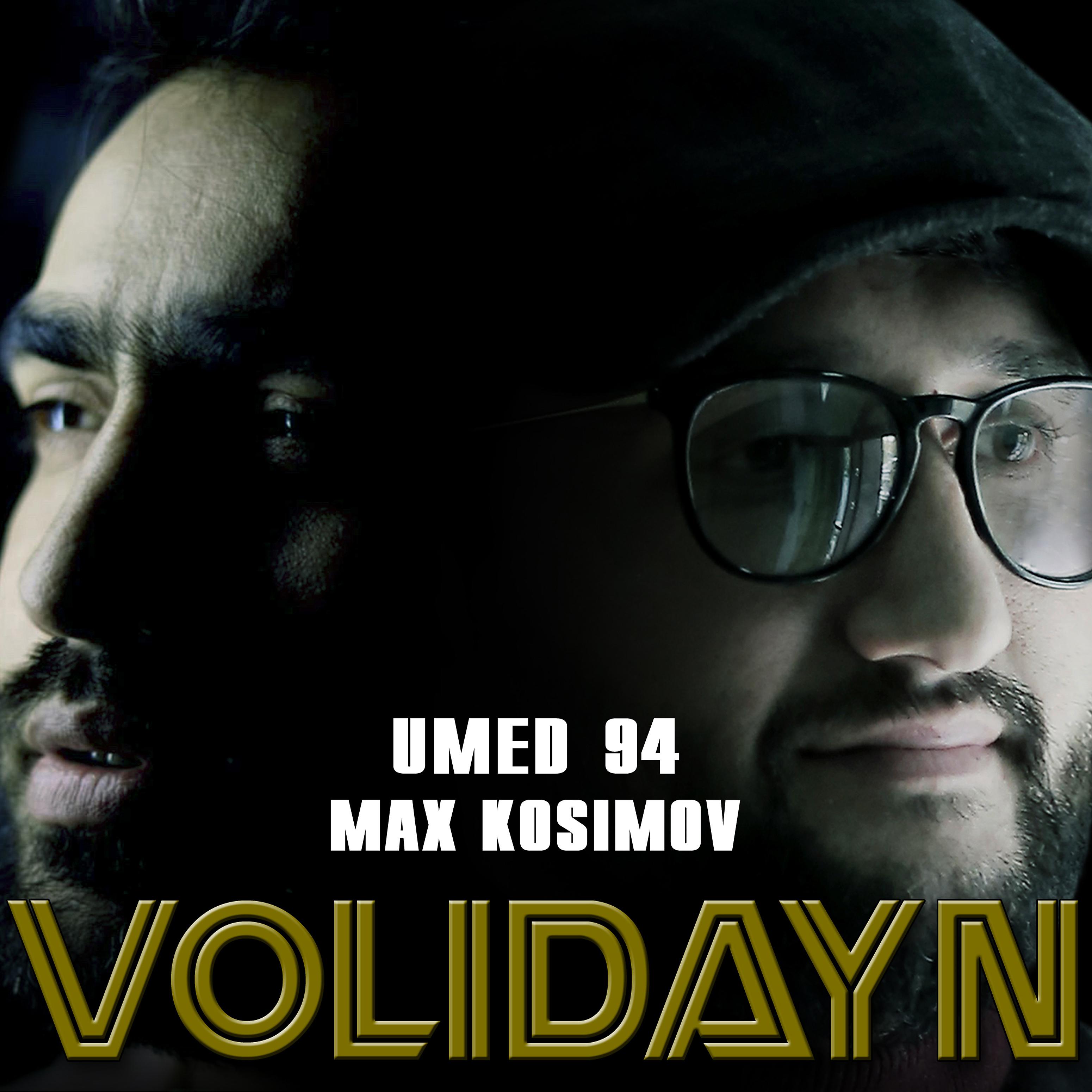 Постер альбома Volidayn (feat. Max Kosimov)
