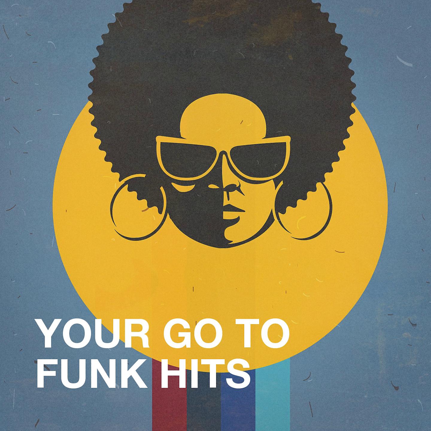 Постер альбома Your Go to Funk Hits