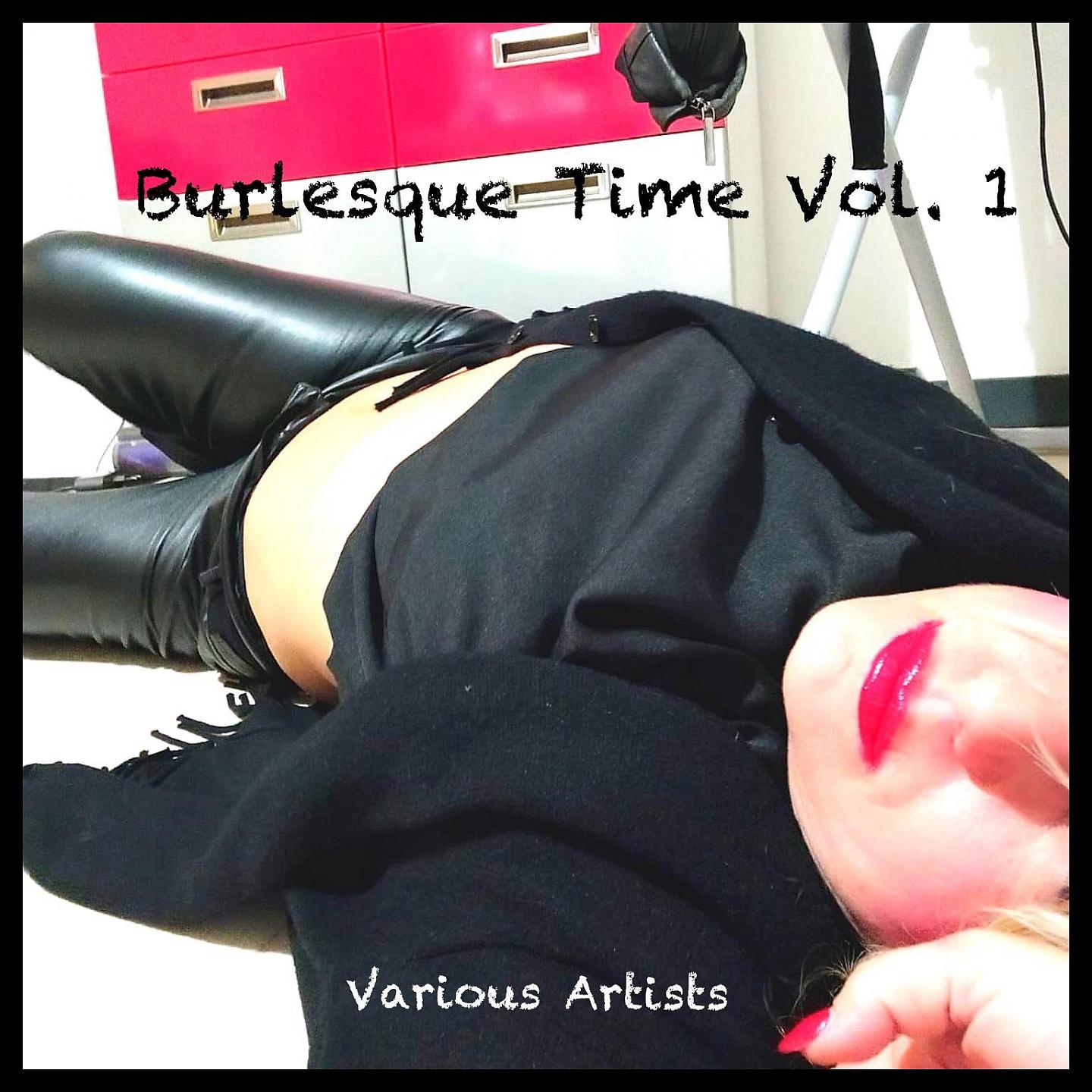 Постер альбома Burlesque Time, Vol. 1