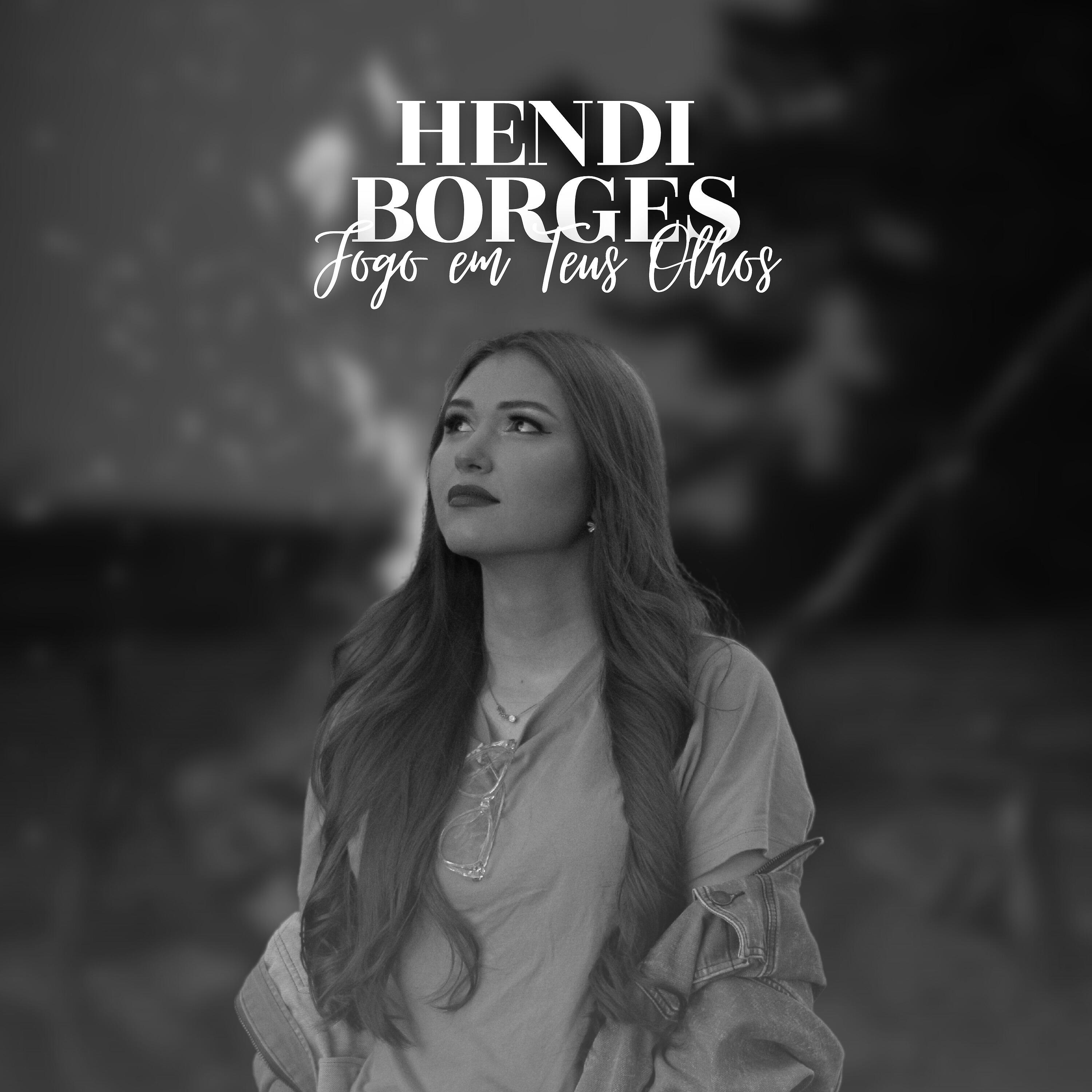 Hendi Borges - Fogo em Teus Olhos