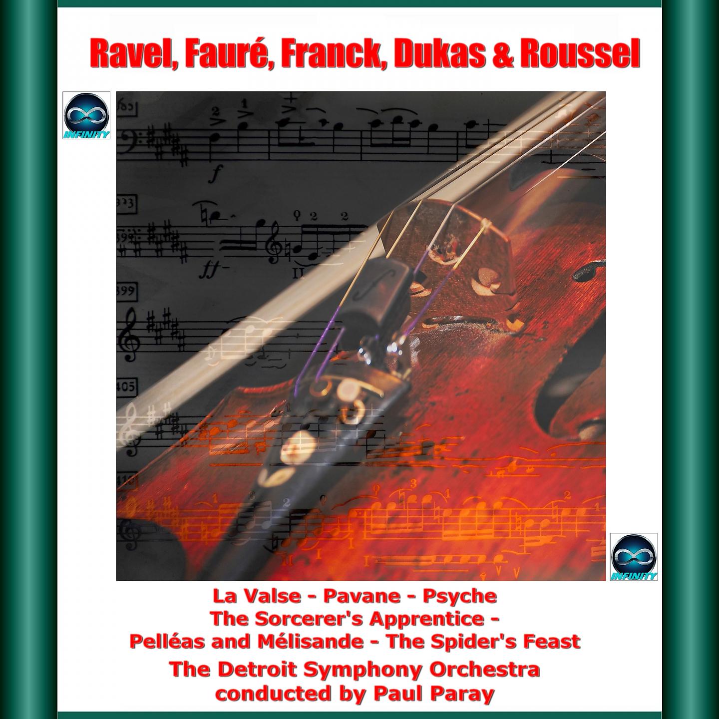 Постер альбома Ravel, fauré, franck, dukas & roussel : la valse - pavane - psyche the sorcerer's apprentice - pelléas and mélisande - the spider's feast