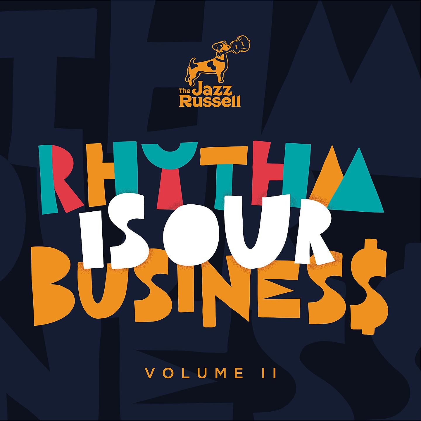 Постер альбома Rhythm Is Our Business, Vol. 2