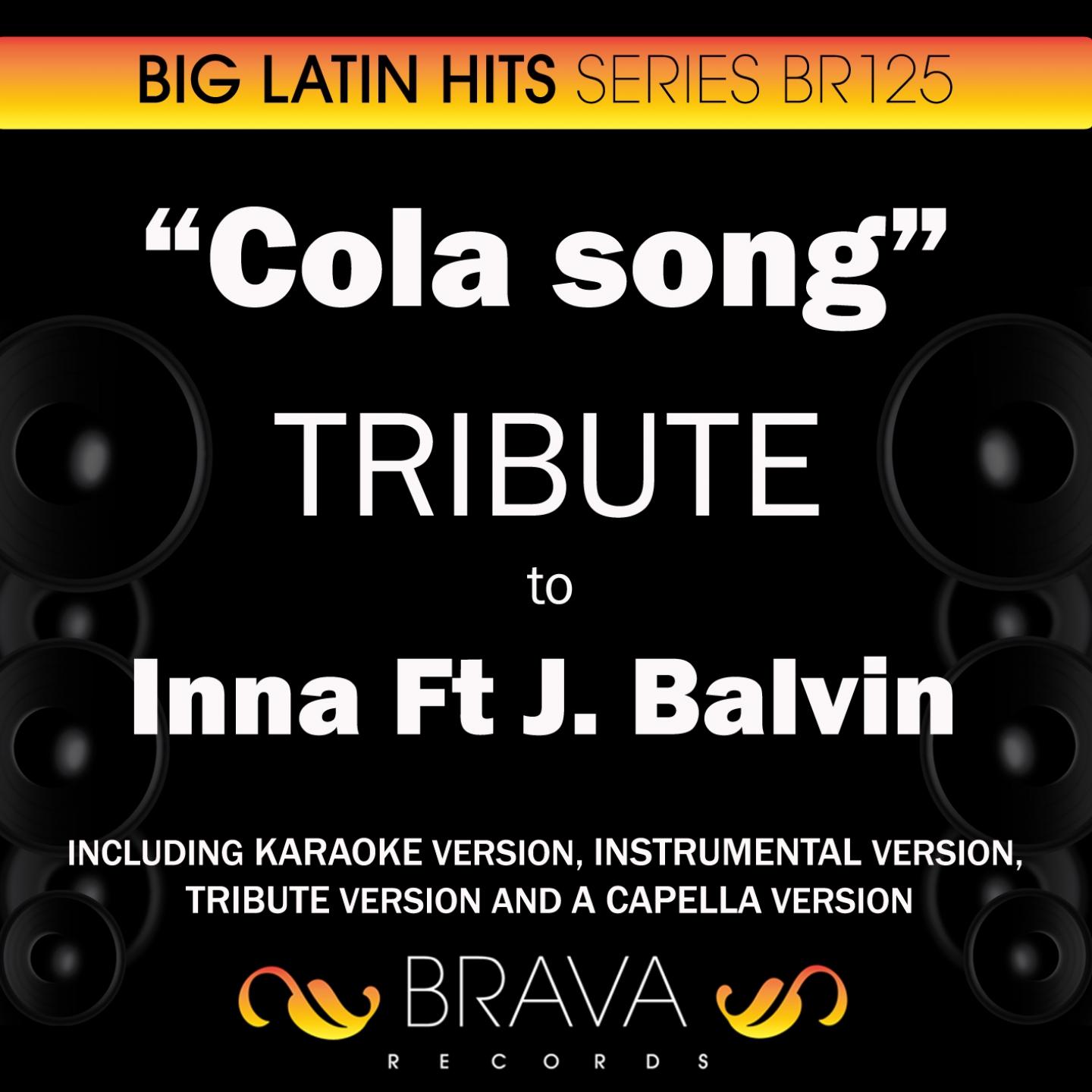 Постер альбома Cola song - Tribute to Inna ft J Balvin - EP