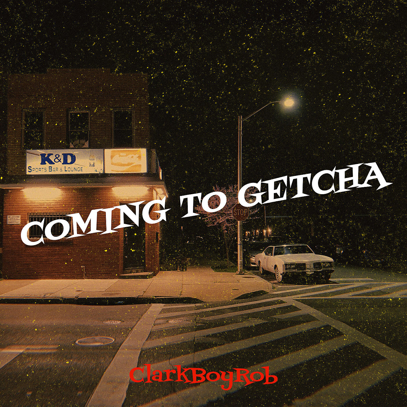 ClarkBoyRob - Coming to Getcha