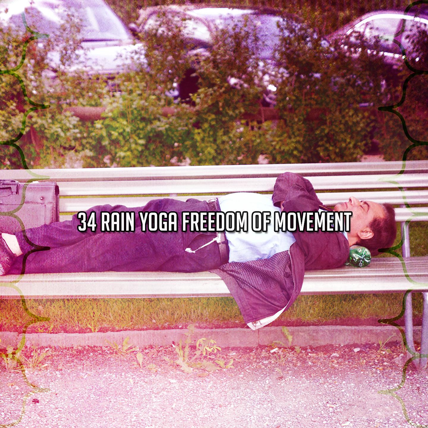 Постер альбома !!!! 34 Rain Yoga Freedom Of Movement !!!!