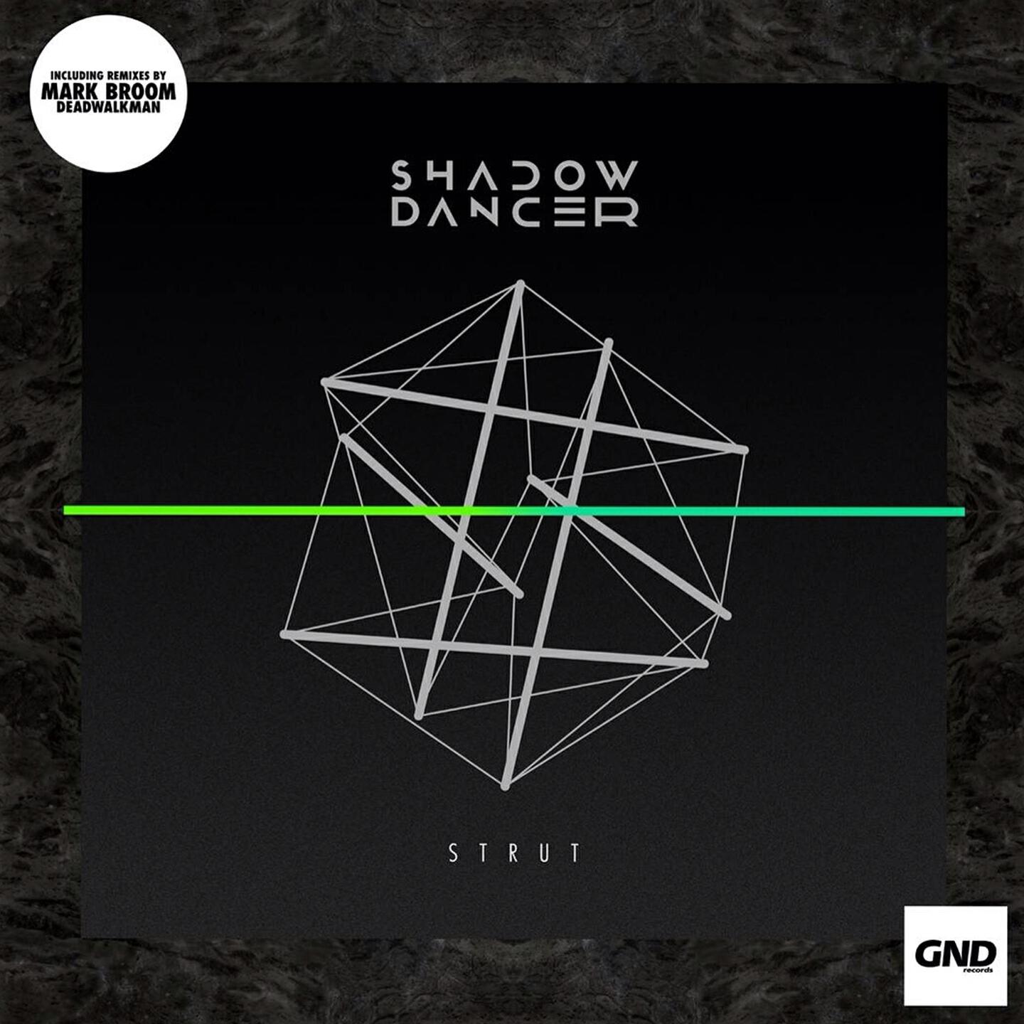 Shadow Dancer - Strut