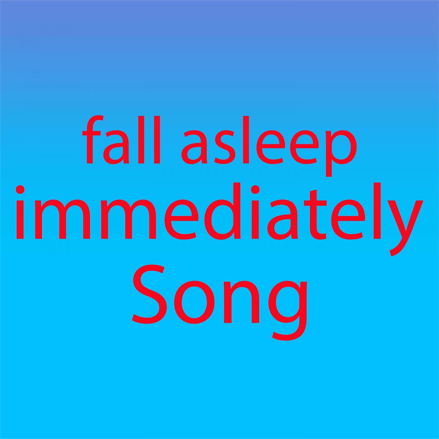 Постер альбома fall asleep immediately song