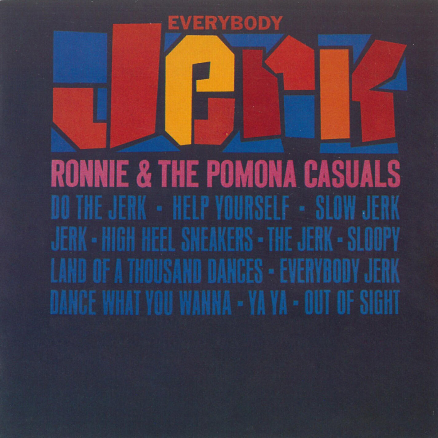 Ronnie & The Pomona Casuals - Do the Jerk
