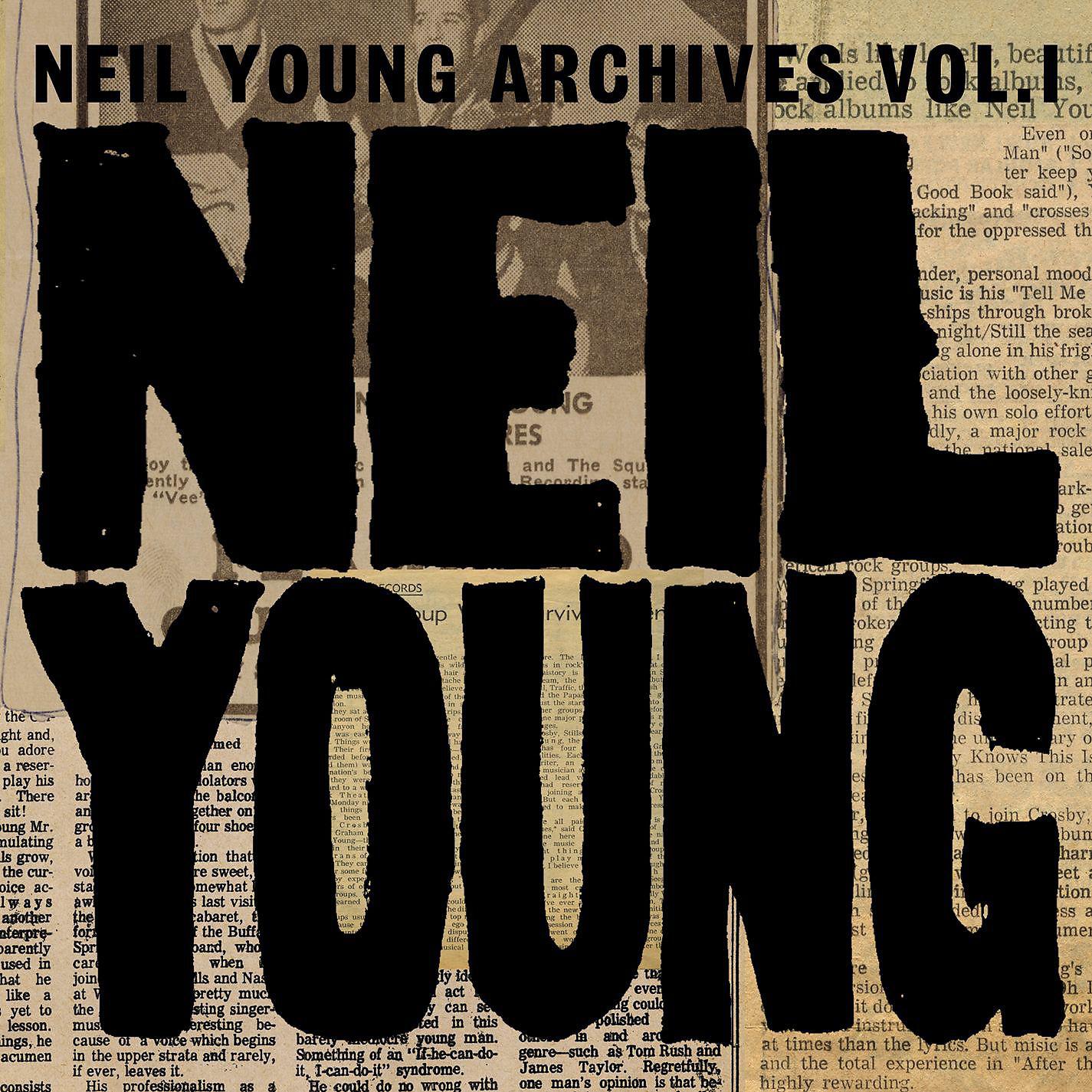 Постер альбома Neil Young Archives Vol. I (1963 - 1972)