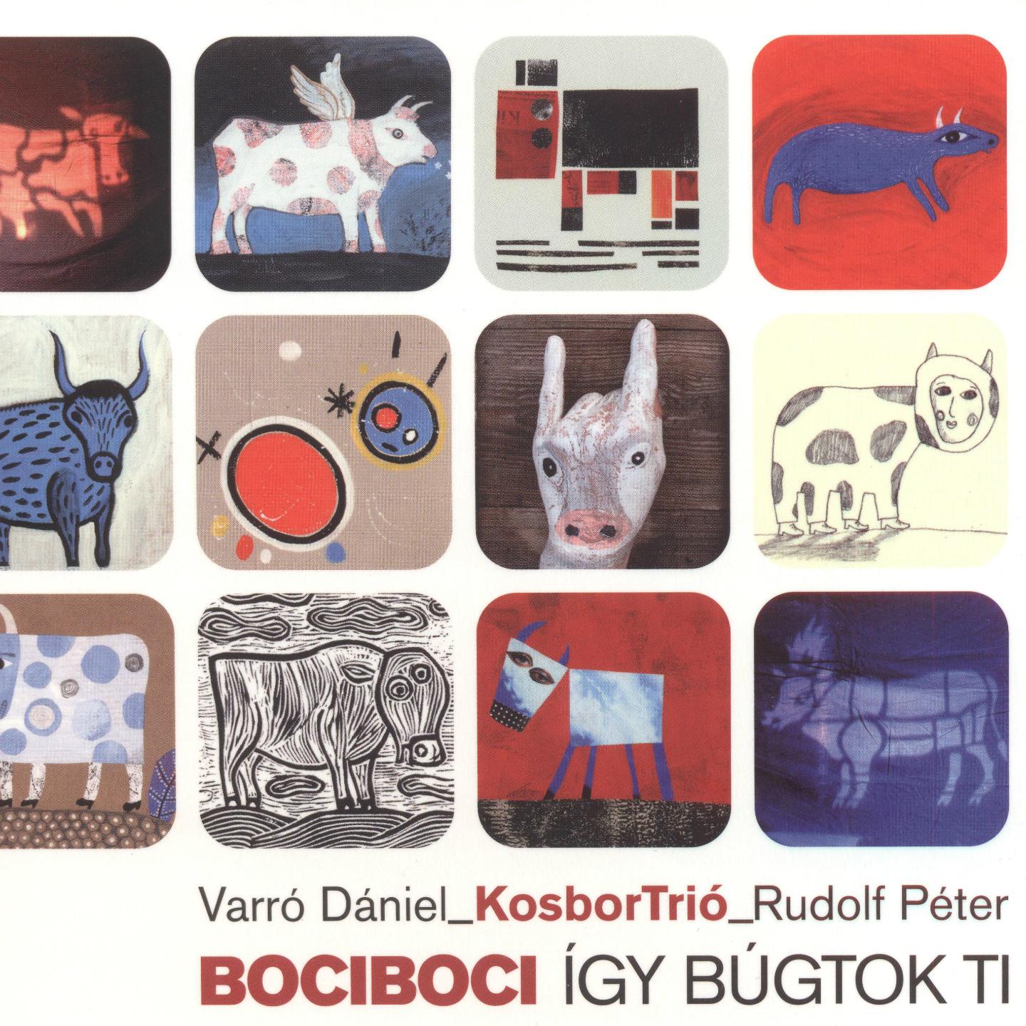 Постер альбома Bociboci Változatok, Avagy: Így Búgtok Ti!