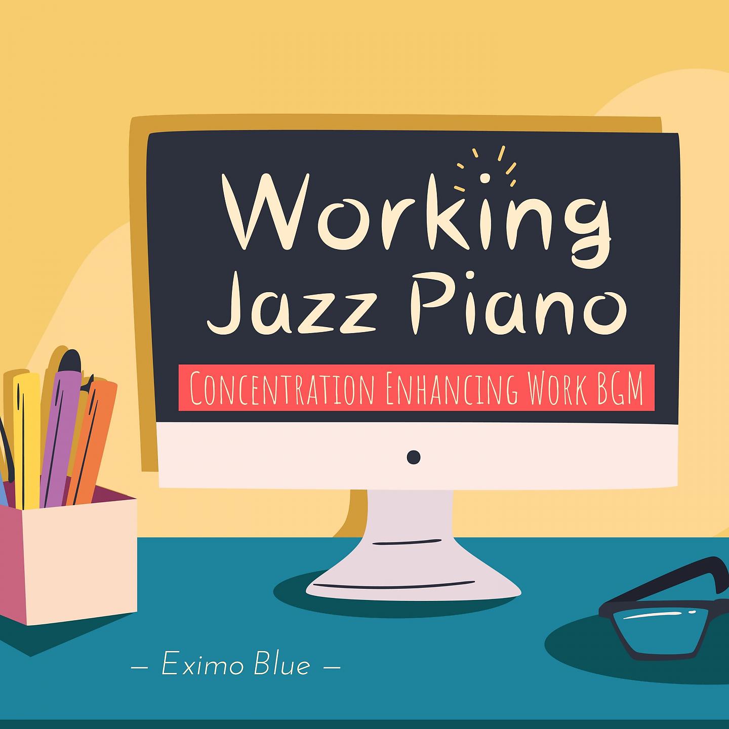 Постер альбома Concentration Enhancing Work BGM - Working Jazz Piano