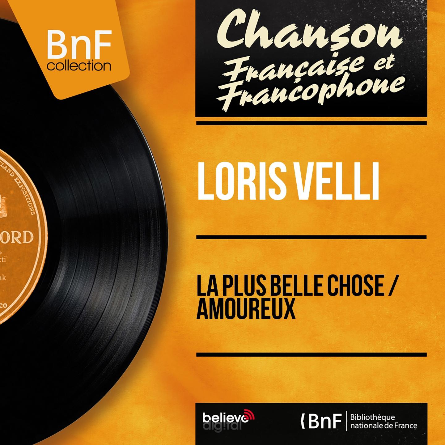 Постер альбома La plus belle chose / Amoureux (Mono Version)