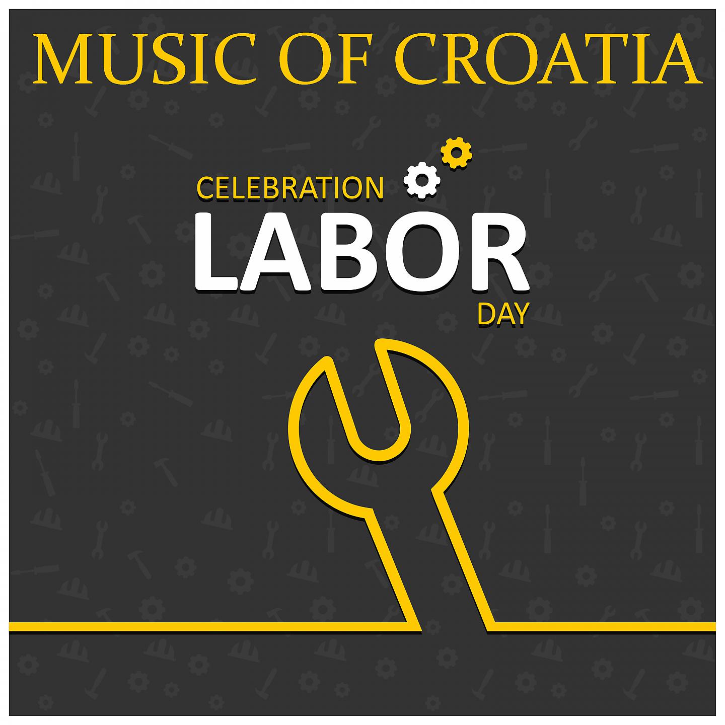 Постер альбома Music of Croatia: (Celebration) Labour Day