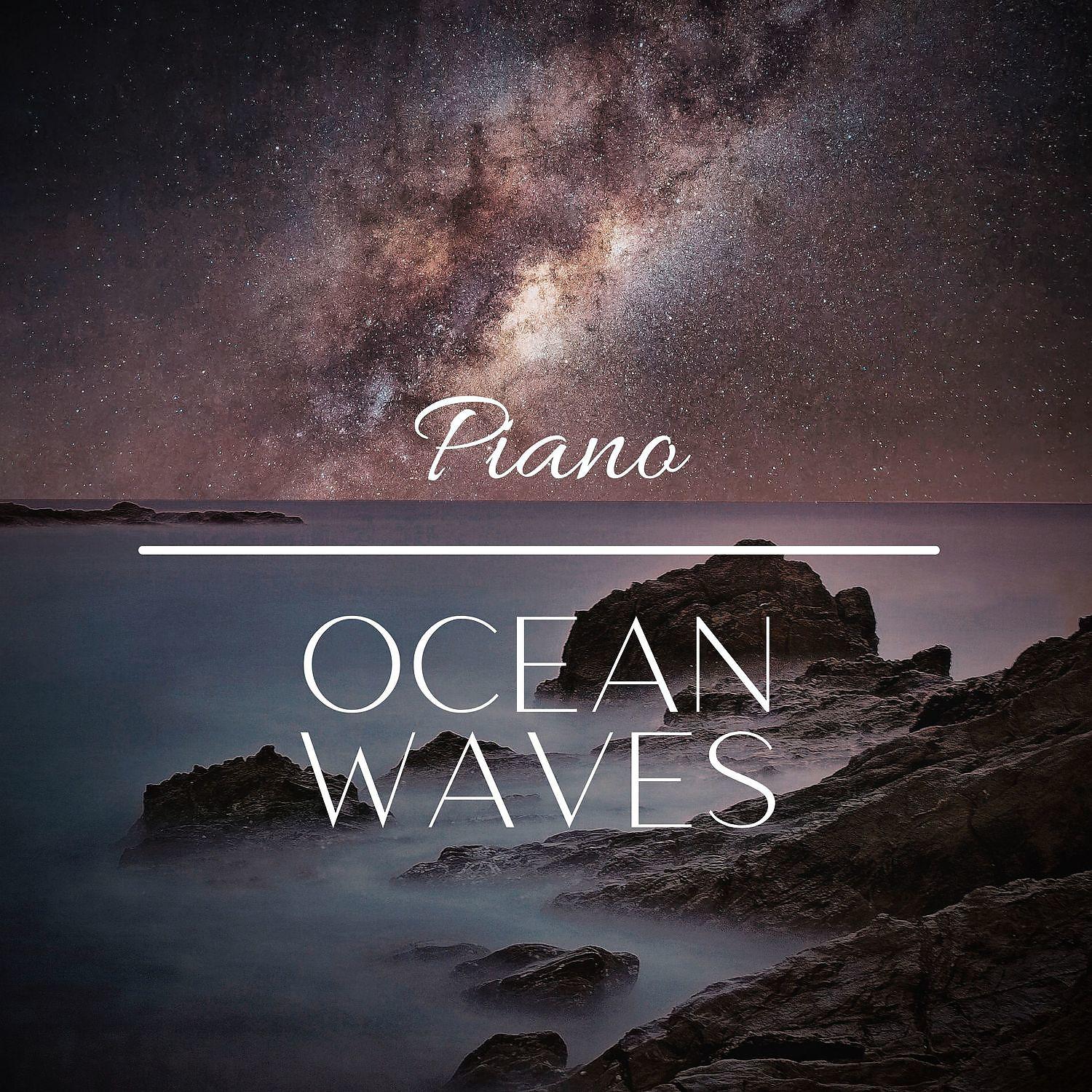 Постер альбома Piano and Ocean Waves - Relaxing Instrumental Music and Nature Sounds