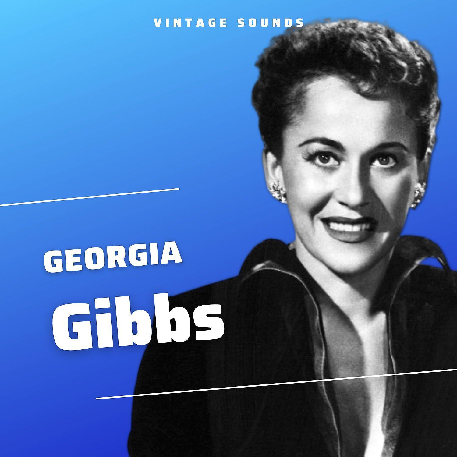 Постер альбома Georgia Gibbs - Vintage Sounds