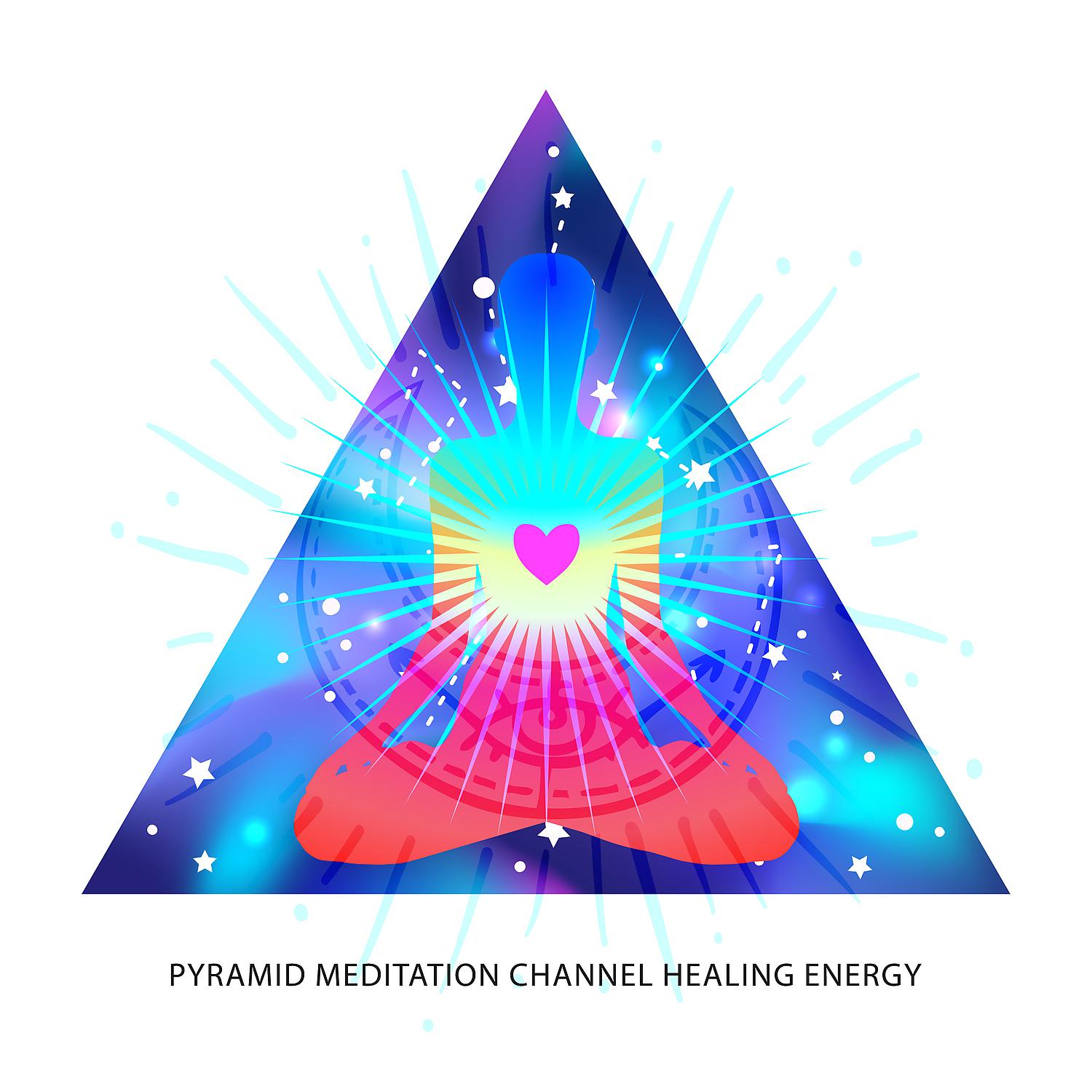 Постер альбома Pyramid Meditation: Channel Healing Energy and Deeper Awareness