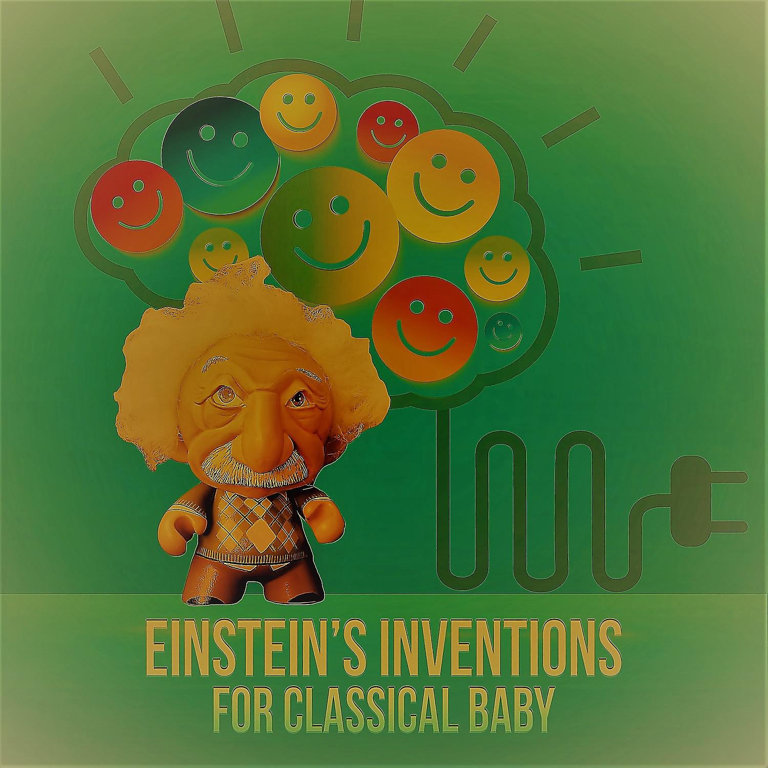 Постер альбома Einstein's Inventions for Classical Baby - Build Baby IQ, Cognitive Development, Easy Listening for Children, All Kids Revolution, Background Piano