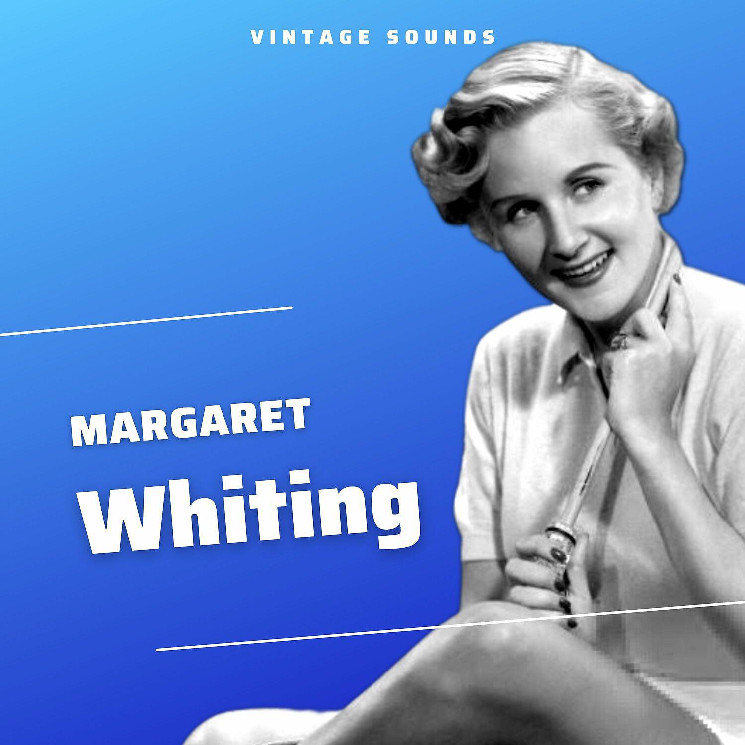 Постер альбома Margaret Whiting - Vintage Sounds