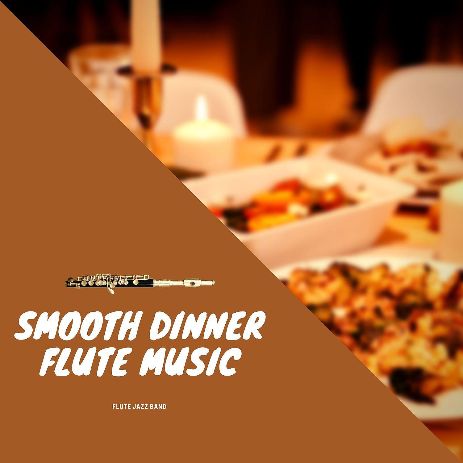 Постер альбома Smooth Dinner Flute Music