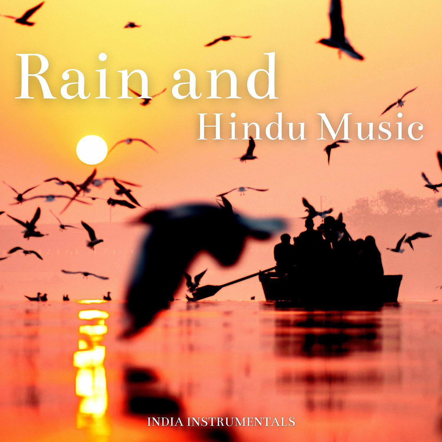 Постер альбома Rain and Hindu Music