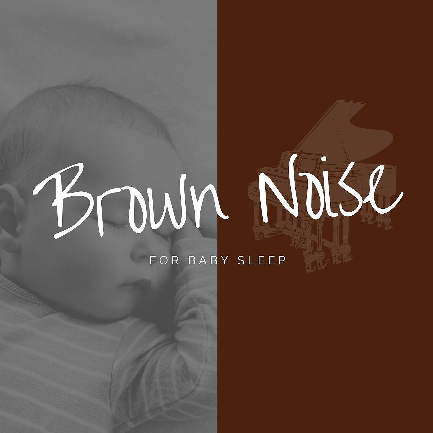 Baby Brown Noise - Brown Noise Piano - Safari